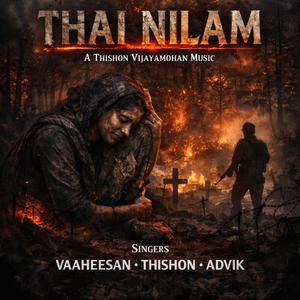 Thai Nilam (feat. Advik Uthayakumar & Vaaheesan Rasaiya)
