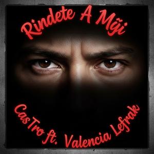Ríndete A Mí (feat. Valencia Lefrak)