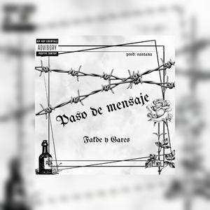 Paso de mensaje (feat. Gares)