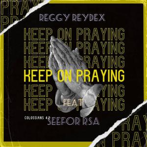 Keep On Praying (feat. Seefor Rsa)