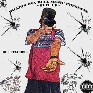 Gi It Up (Give It Up)