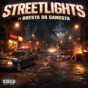 Street Lights (feat. Dresta Da Gangsta)