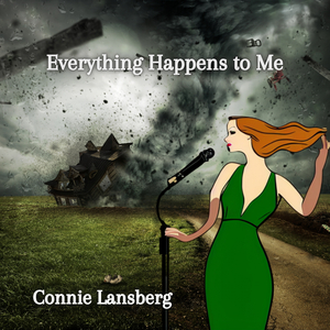 Everything Happens to Me