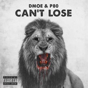 Can't Lose (feat. Dmoe)