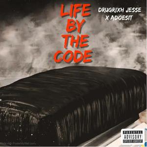 Life by the code (feat. Adoesit)