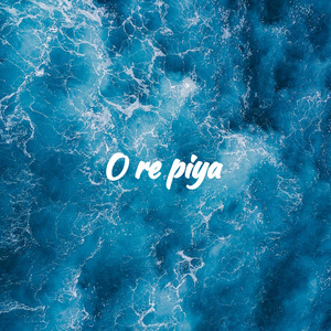 O Re Piya (Cover)