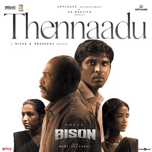 Thennaadu (From "Bison Kaalamaadan")