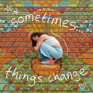 things change (feat. planetz)