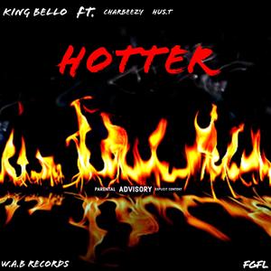 HOTTER (feat. Charbeezy & WaB Trent)