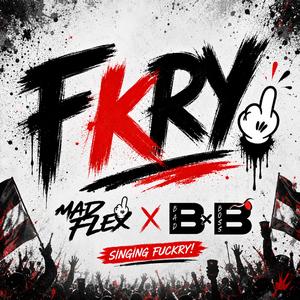 Fkry (feat. BADẞOSS & MADFLEX)
