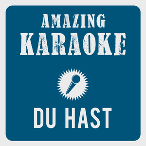Du hast (Karaoke Version)