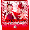 Mc Kn - Determinado