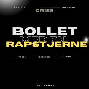 Bollet Med En Rapstjerne (feat. Grønning, Klinkby & Faldov)