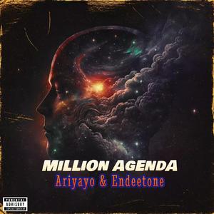 Million Agenda (feat. Endeetone)