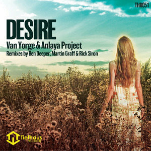 Desire (Ben Deeper Remix)