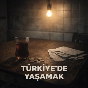 Türkiye’de Yaşamak