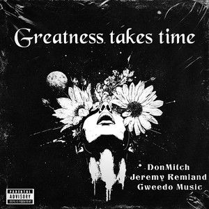 Greatness Takes Time