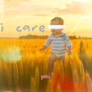 i care
