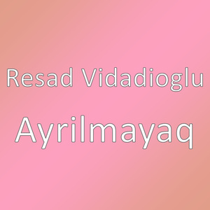Ayrilmayaq