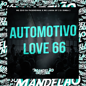 Automotivo Love 66