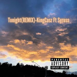 Tonight (REMIX Ft Syruss)
