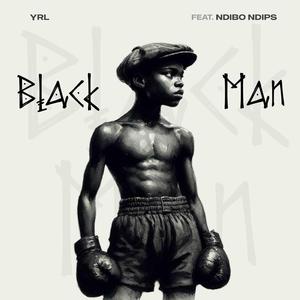 BLACK MAN (feat. Ndibo_ndips)