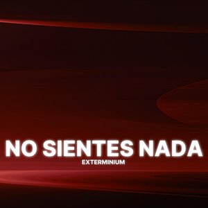 No Sientes Nada
