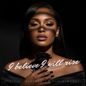 I Believe I Will Rise