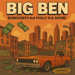 BIG BEN (feat. Philly B & Skeme)