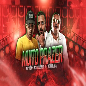 Muito Prazer (feat. MC Buraga & DuDuzinho Js)
