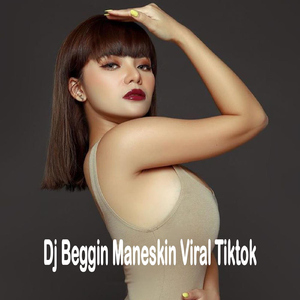 Dj Beggin Maneskin Viral Tiktok