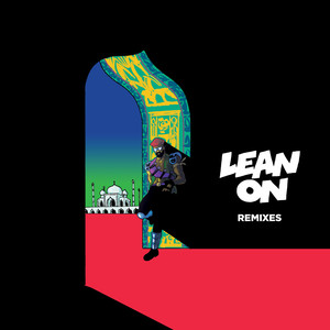 Lean On (WAILD Remix)