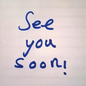 See you soon