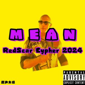 Mean(RedScar Cypher2024)Prod.by Trai5or