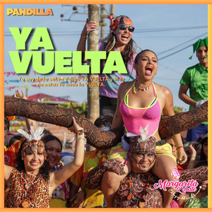 YA VUELTA (Pandilla)