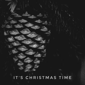 It's Christmas Time