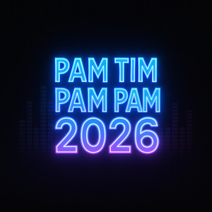 Pam Tim Pam Pam 2026