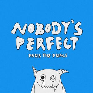 Nobody's Perfect