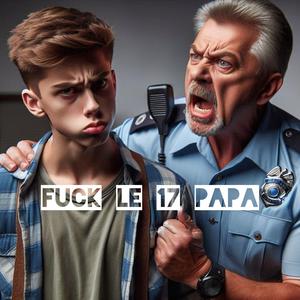 **** le 17 Papa