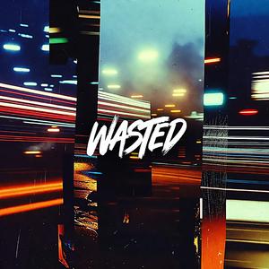 Wasted