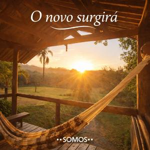 O novo surgirá