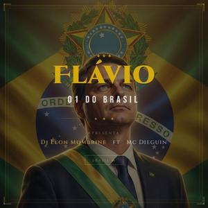 Flávio, 01 do Brasil (feat. Mc Dieguinho Boladão)