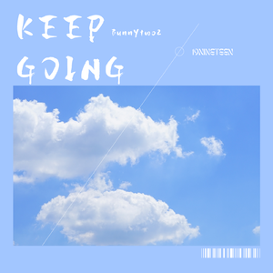 KEEP GOING