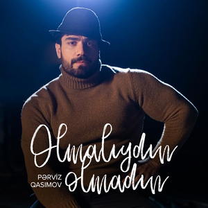 Olmalıydın, Olmadın