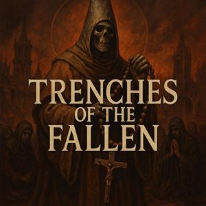 The Last Trenche Crusade (Epic Apocalyptic War Metal)