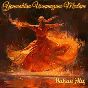 Yanmaktan Usanmazam Mevlam
