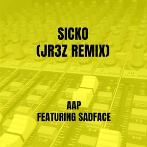 Sicko (jR3Z Remix)