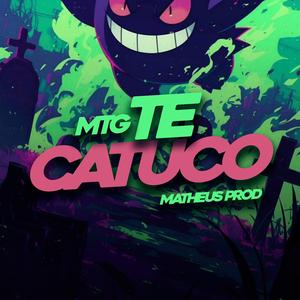 MTG TE CATUCO