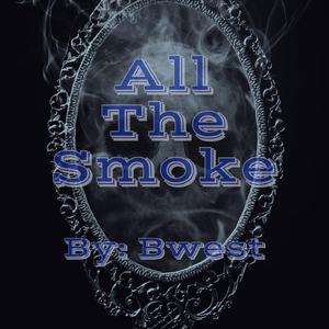 All The Smoke