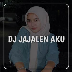 DJ JAWA JAJALEN AKU